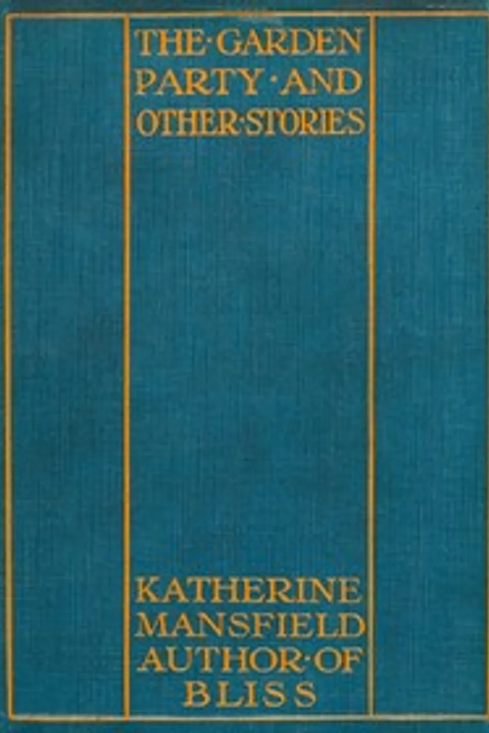 The Garden Party, and Other Stories, Katherine Mansfield