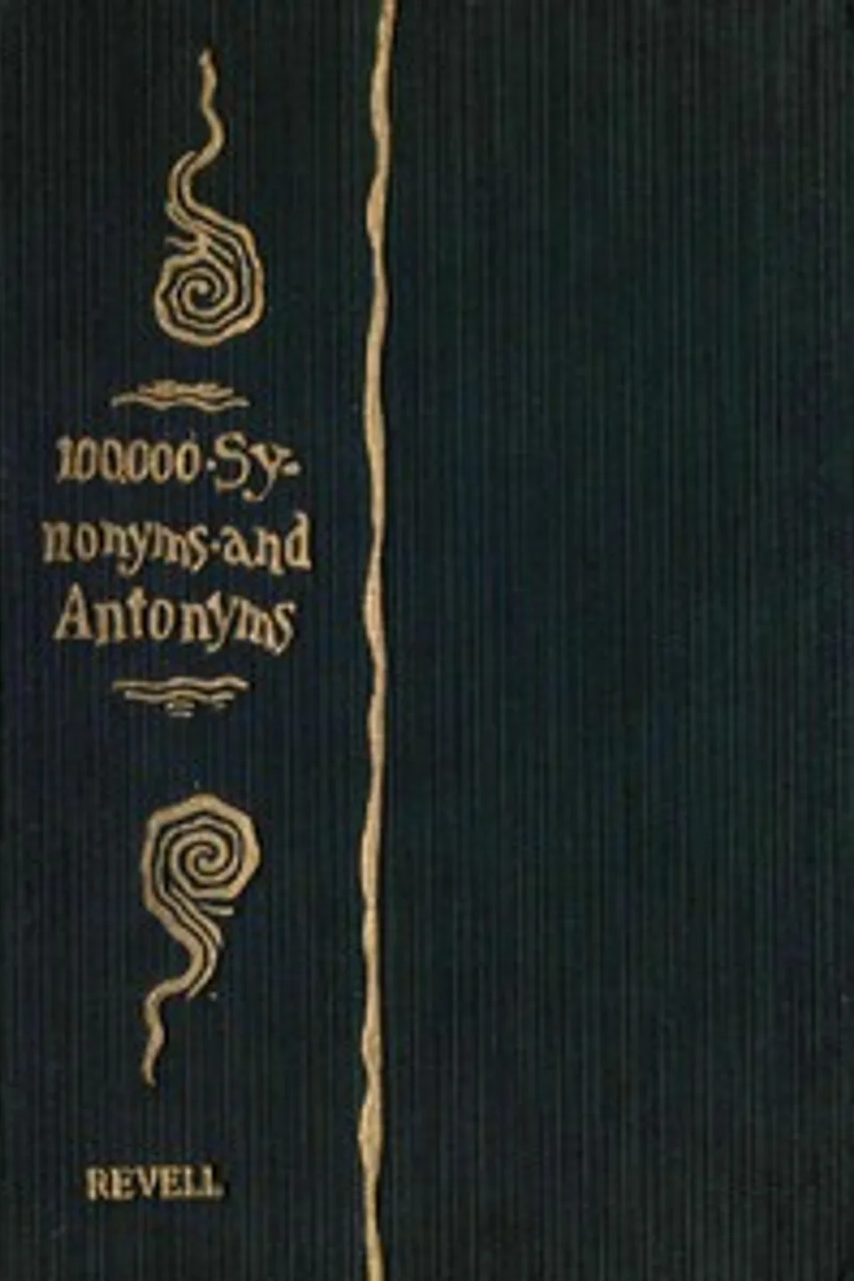A Complete Dictionary of Synonyms and Antonyms: or, Synonyms and Words of Opposite Meaning, Samuel Fallows