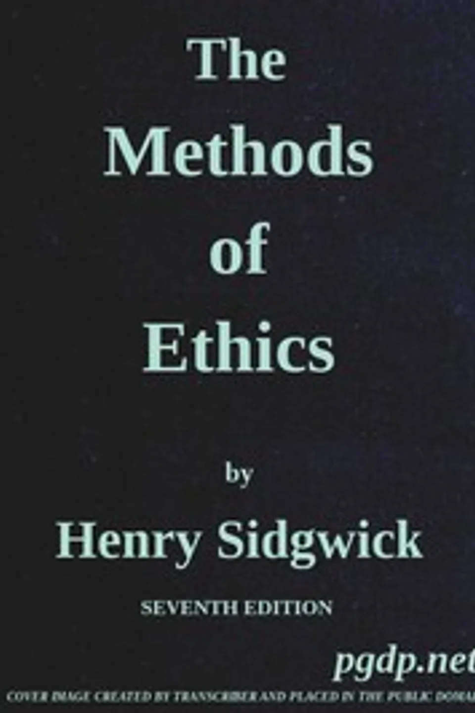 The Methods of Ethics, Henry Sidgwick
